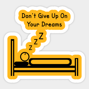 Keep Dreaming Sticker